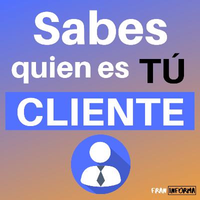 Cómo Definir a mi Cliente Ideal | Episodio 13 Cómo Definir a mi Cliente Ideal | Episodio 13