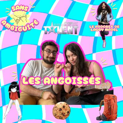 Épisode 17 : Les Angoissés