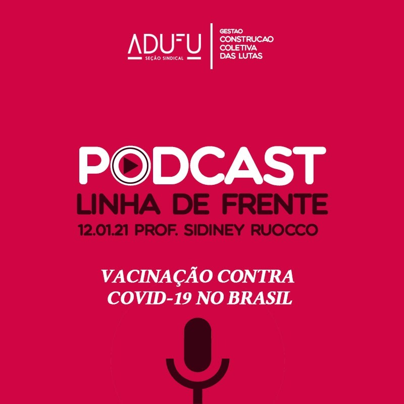 Linha de Frente 12/01/21 Sidiney Ruocco - Vacinação contra Covid-19 no Brasil episode artwork