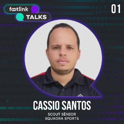 FOOTLINK TALKS #01  |  Cássio Santos [Squadra Sports]