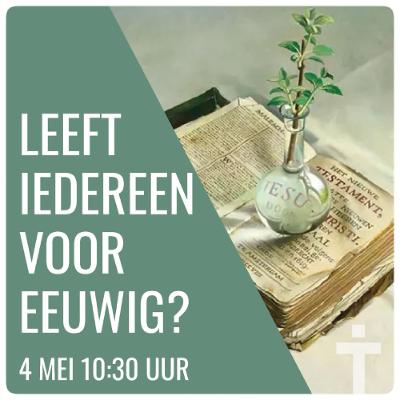 Leeft iedereen voor eeuwig Leeft iedereen voor eeuwig