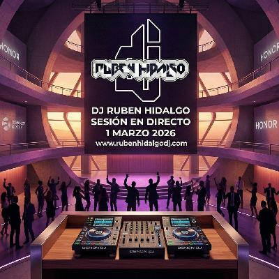 Dj Ruben Hidalgo - Sesión en Directo - 1 Marzo 2026 - www.rubenhidalgodj.com Dj Ruben Hidalgo - Sesión en Directo - 1 Marzo 2026 - www.rubenhidalgodj.com