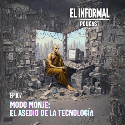 Modo monje: el asedio de la tecnología