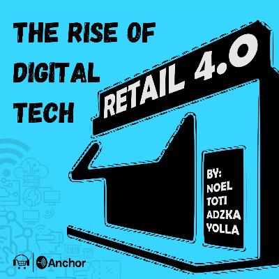 Retail 4.0: The Rise of Digital Tech