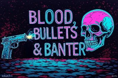 001 Blood Bullets & Banter 31 Of Halloween Pt 1