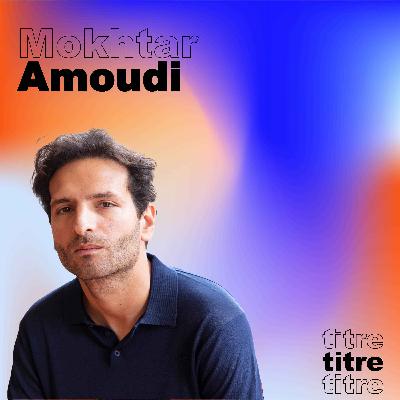 Mokhtar Amoudi pour son livre Les conditions idéales
