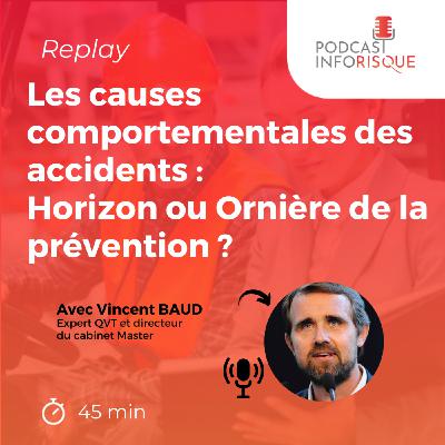 Les causes comportementales des accidents : Horizon ou Ornière de la prévention ?