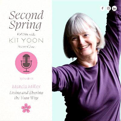 S2EP2: Living and Sharing the Yoga Way with Marcia Miller
