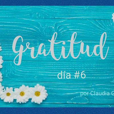 Gratitud #6 Apreciando nuestros sentidos Gratitud #6 Apreciando nuestros sentidos