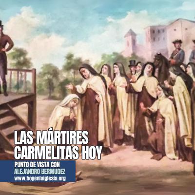 Las mártires carmelitas hoy