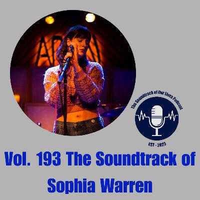Vol. 193 The Soundtrack of Sophia Warren Vol. 193 The Soundtrack of Sophia Warren