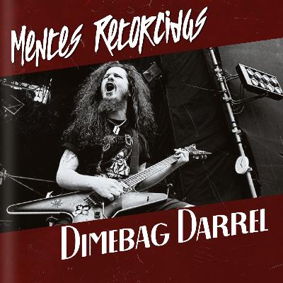 T5E14: Mentes Retorcidas - Mid Season - Dimebag Darrell