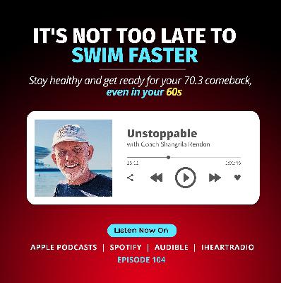 It's Not Too Late To Swim Faster