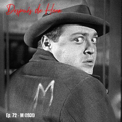 Ep. 72 - M (1931)