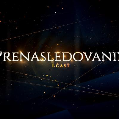 1.časť - Veľký spor vekov - Prenasledovanie (The Great Controversy)