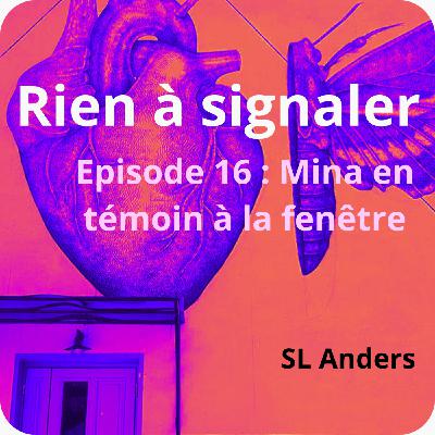 Mina en témoin à la fenêtre Mina en témoin à la fenêtre