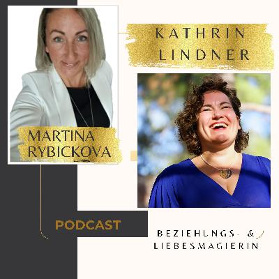 #28 Mein Weg zu mehr Energie, Liebe, Weiblichkeit und Sexualität“ – Interview mit Kathrin Lindner über ihre wahre Berufung .