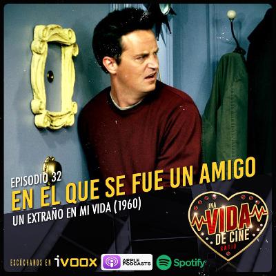 Ep. 32 - En el que se fue un amigo Ep. 32 - En el que se fue un amigo