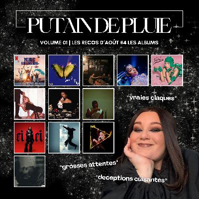 💿 mes recos d'août (4/4) : entre grosses attentes, vraies claques et déceptions cuisantes