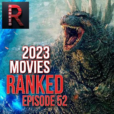 Godzilla Minus One | 2023 Movies RANKED - Episode 52