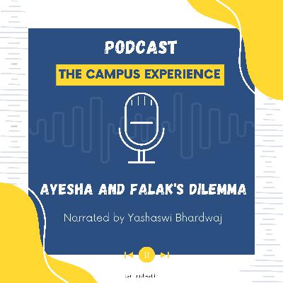 Ayesha and Falak's Dilemma | Stories with Yashaswi | Campus Beat Podcast