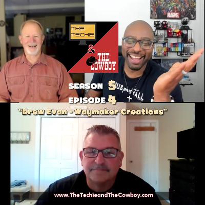 Season 5: Episode 4 - Exclusive Interview: Drew Evans of Waymaker Creations