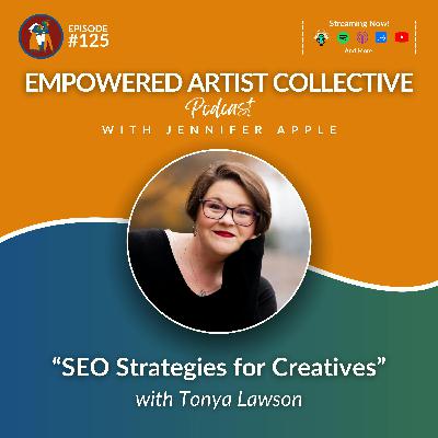 125. SEO Strategies for Creatives with Tonya Lawson