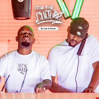 Episode 119: For The Culture Sessions 004 Mixed by Live & Anzar
