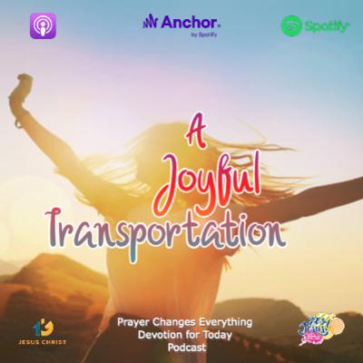 "A Joyful Transportation"