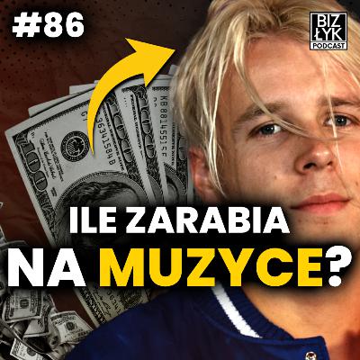 SKOLIM DRUKUJĘ PIENIĄDZE?! ile zarabia na koncertach i biznesach? | BizŁyk Podcast #86