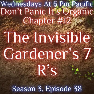 The Invisible Gardener’s 7 R’s