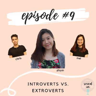 Sound On #9: Introverts vs. Extroverts