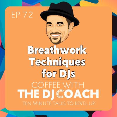 Breathwork Techniques for DJs with Jacob Mack Breathwork Techniques for DJs with Jacob Mack