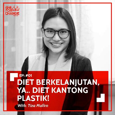1. Diet Berkelanjutan? Ya, Diet Kantong Plastik! (ft. Tiza Mafira)