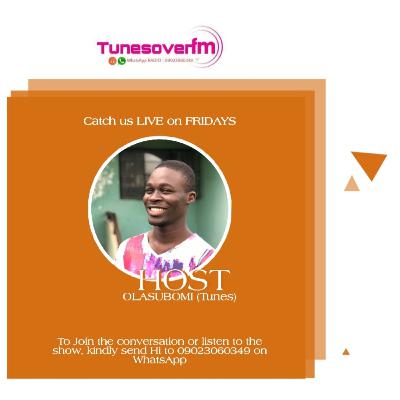 TunesovenFM FRIDAY SHOW with OLASUBOMI - 13TH MARCH, 2020