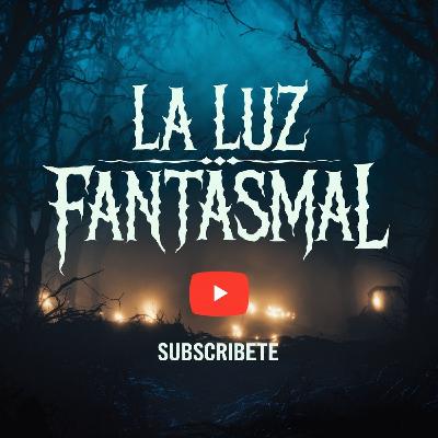 La luz fantasmal
