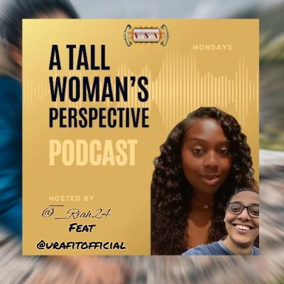 ATWPP Episode 32: Let’s Get Active With Tall Girl Active Brand Urafit @urafitofficial