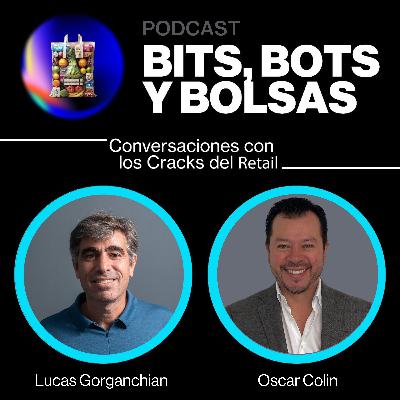 #16 Omnicanalidad con propósito: tecnología, crédito y cultura para transformar el retail – Oscar Colin