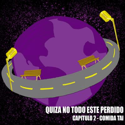 Quizá no todo esté perdido. Capítulo 2: “Comida Tai”