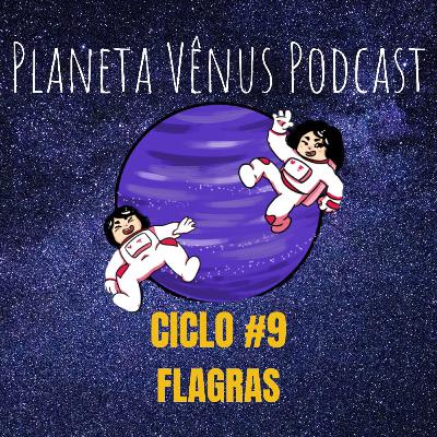 Ciclo #9 - Flagras