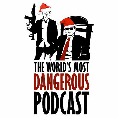 WMDP Ep 10 - Dangerous Christmas