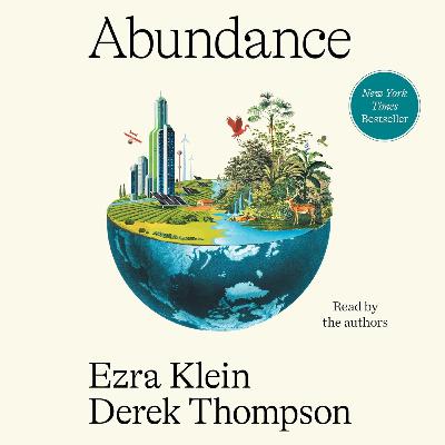 🎙️ Abundance by Ezra Klein | Review & Reflection on Post-Scarcity Thinking 🧠🌍