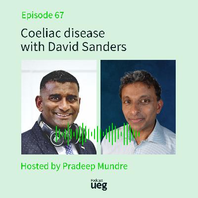 Coeliac disease with David Sanders Coeliac disease with David Sanders