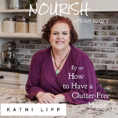 EP 90 KATHI LIPP "How to Have a Clutter-Free Home"