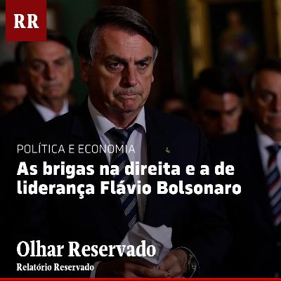 As brigas na direita e a liderança de Flávio Bolsonaro | RR
