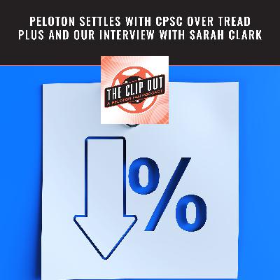 Peloton Settles With CPSC Over Tread Plus And Our Interview With Sarah Clark