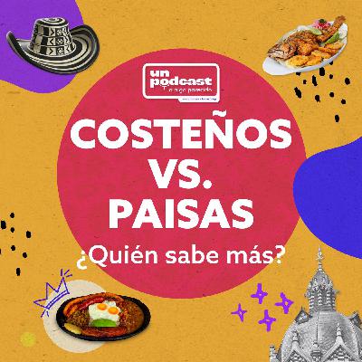 Costeños Vs. Paisas ¿Quién Sabe Más?