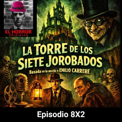 EHC 8X2: La torre de los siete jorobados, el origen del cine fantástico español EHC 8X2: La torre de los siete jorobados, el origen del cine fantástico español