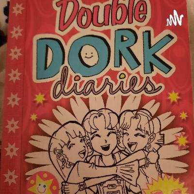 Double Dork Diaries : S1 E1