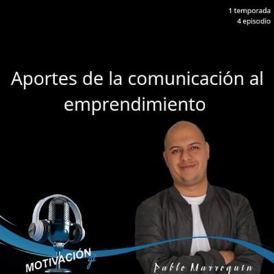La Comunicación y el Emprendimiento